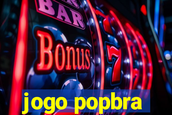 jogo popbra